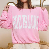 God Is Love Sweatshirt