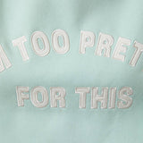 Too Pretty Sweatshirt Pink