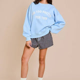 Too Pretty Sweatshirt Teal