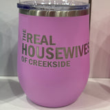 Real Housewives of Creekside Wine Cup