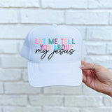 Let Me Tell You About My Jesus Hat