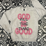 God is Good Crewneck
