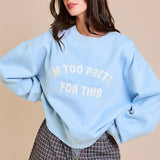 Too Pretty Sweatshirt Pink