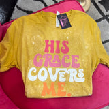 HIS GRACE COVERS ME TEE